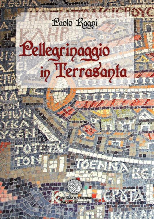 Pellegrinaggio in Terrasanta - Paolo Ragni - copertina
