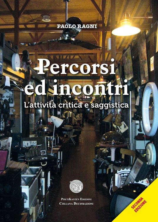 Percorsi ed incontri. L'attività critica e saggistica - Paolo Ragni - copertina