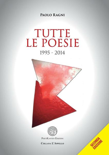 Tutte le poesie 1995-2014 - Paolo Ragni - copertina