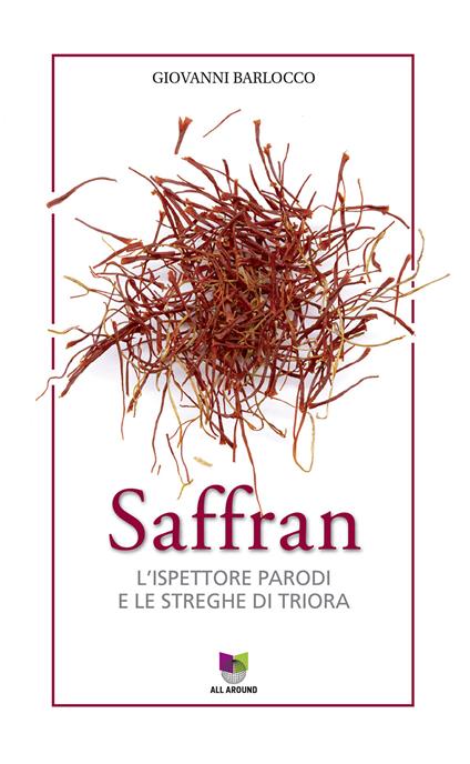 Saffran. L'ispettore Parodi e le streghe di Triora - Giovanni Barlocco - copertina