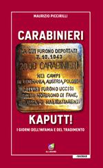 Carabinieri Kaputt!. I giorni dell'infamia e del tradimento