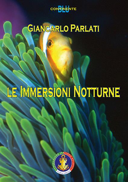 Le immersioni notturne - Giancarlo Parlati - copertina