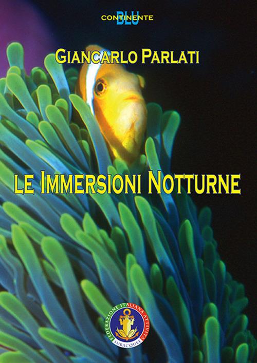 Le immersioni notturne - Giancarlo Parlati - copertina