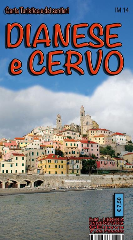 Dianese e Cervo. Carta turistica e dei sentieri 1:25.000. San Lorenzo al Mare, Porto Maurizio, Oneglia, Diano Ligure, Cervo, Andora - Silvia Torchio,Andrea Vigo,Stefano Tarantino - copertina