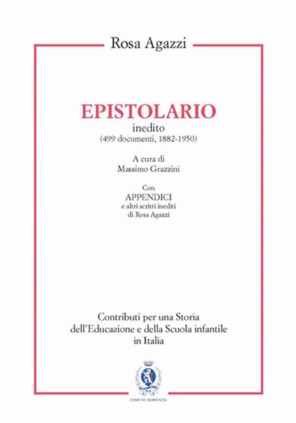 Rosa Agazzi. Epistolario inedito (499 documenti, 1882-1950) - copertina