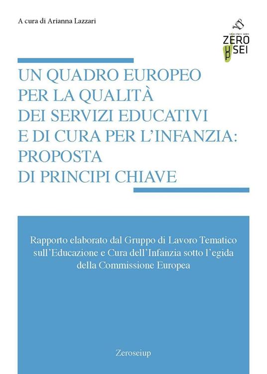 Un quadro europeo per la qualità dei servizi educativi e di cura per l'infanzia: proposta di principi chiave - copertina