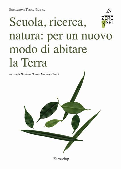 Scuola, ricerca, natura: per un nuovo modo di abitare la Terra - copertina