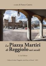 La Piazza Martiri di Reggiolo nei secoli