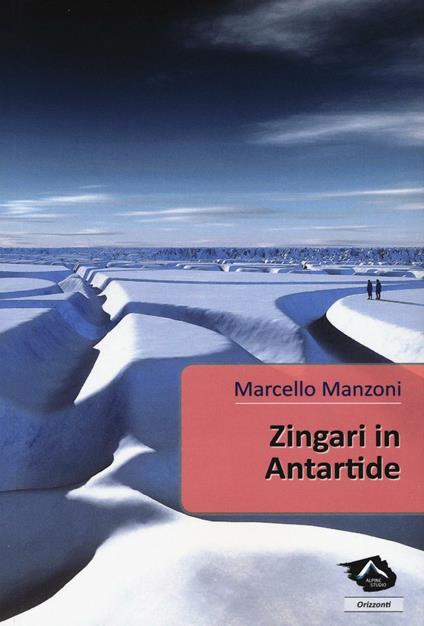 Zingari in Antartide - Marcello Manzoni - copertina