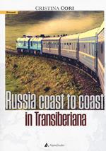 Russia coast to coast in transiberiana