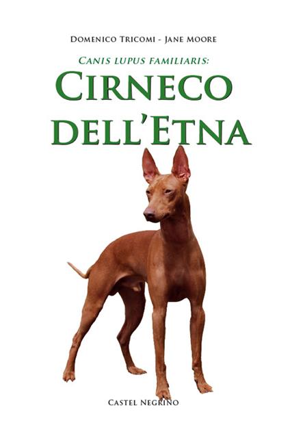 Cirneco dell'Etna - Domenico Tricomi,Jane Moore - copertina