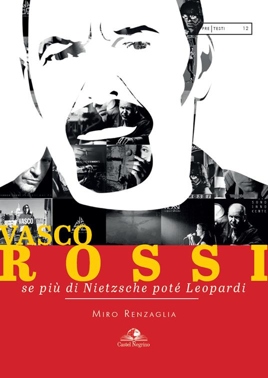 Vasco Rossi. Se più di Nietzsche poté Leopardi - Miro Renzaglia - copertina