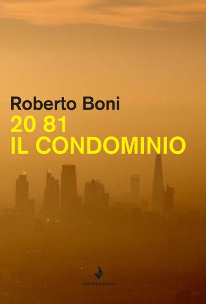 20 81. Il condominio - Roberto Boni - copertina