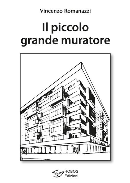 Il piccolo grande muratore - Vincenzo Romanazzi - copertina