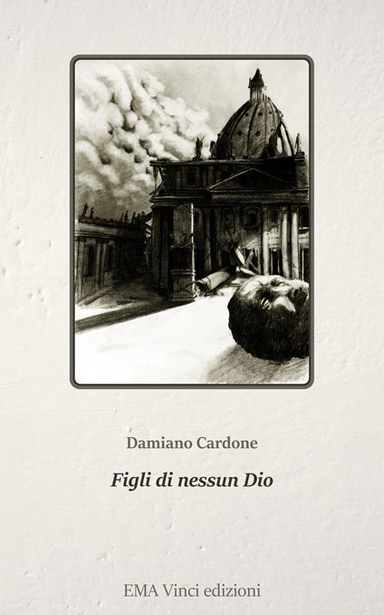 Figli di nessun dio - Damiano Cardone - ebook