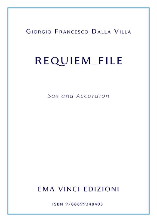 Requiem_File. Sax and accordition - Francesco Giorgio Dalla Villa - ebook
