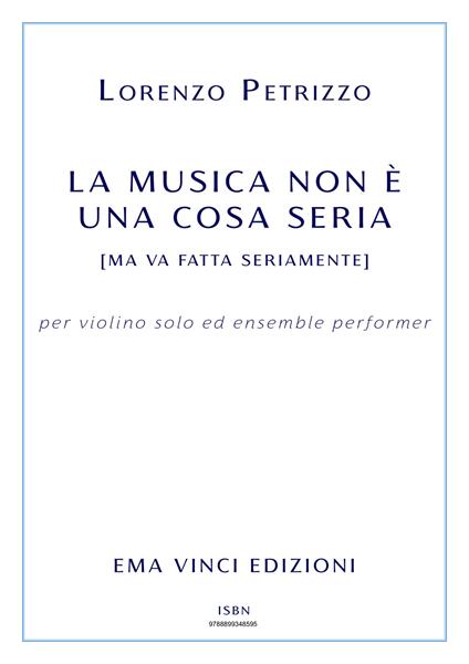 La musica non è una cosa seria - Lorenzo Petrizzo - ebook