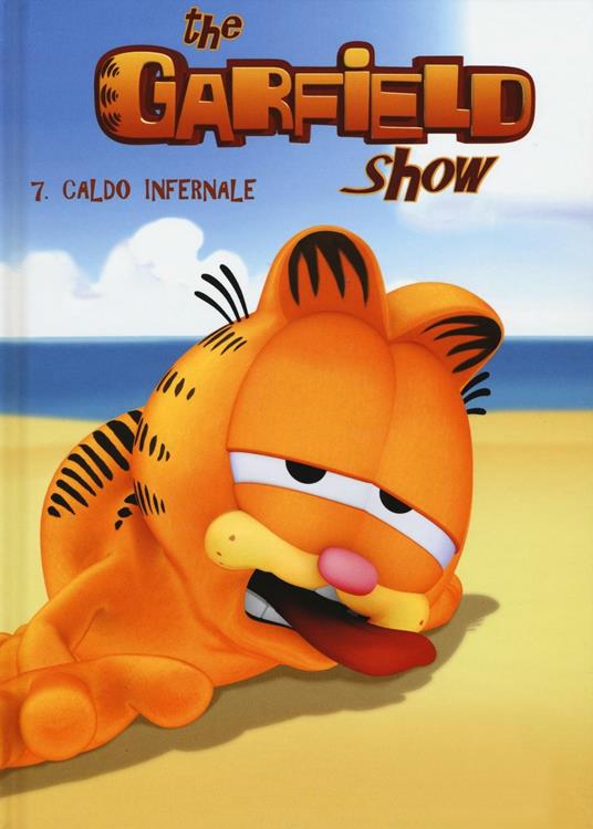 Caldo Infernale. The Garfield show. Vol. 7 - Jim Davis - copertina