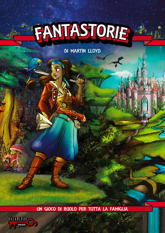 Fantastorie. Gioco di ruolo al tavolo per tutta la famiglia. La chiave delle storie - Martin Lloyd - copertina