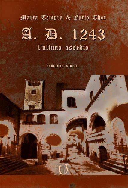 A.D. 1243. L'ultimo assedio - Marta Tempra,Furio Thot - copertina