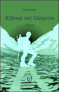 Riflessi nel ghiaccio - Camòrs - copertina