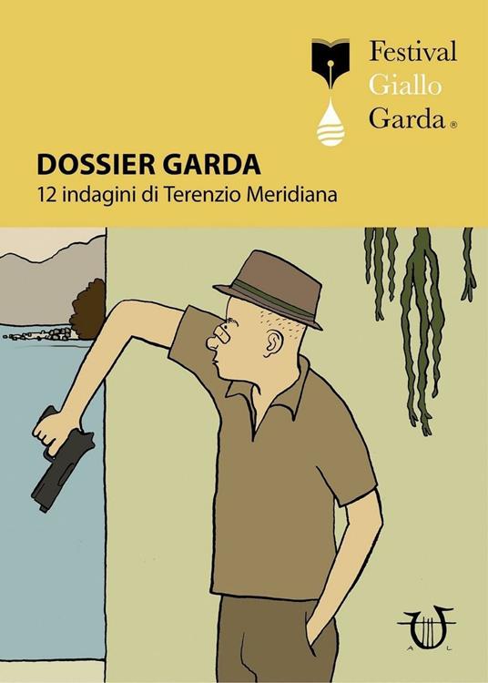 Dossier Garda. 12 indagini di Terenzio Meridiana - copertina