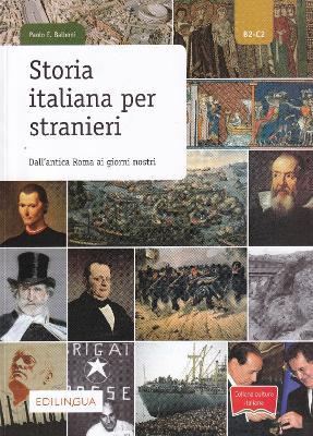 Storia italiana per stranieri. Dall'antica Roma ai giorni nostri - Paolo E. Balboni - copertina