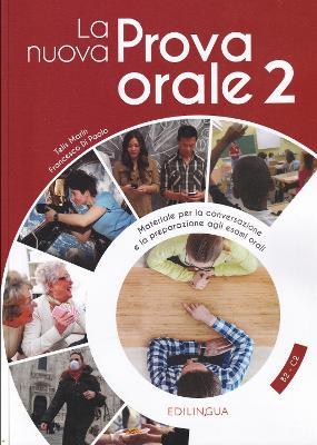 La nuova Prova orale. Materiale per la conversazione e la preparazione agli esami orali. Vol. 2 - Telis Marin,Francesco Di Paolo - copertina