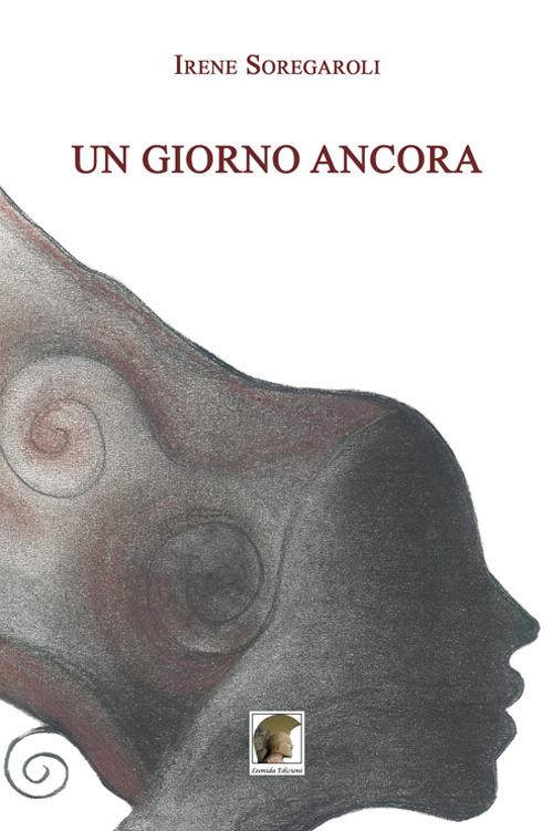 Un giorno ancora - Irene Soregaroli - copertina