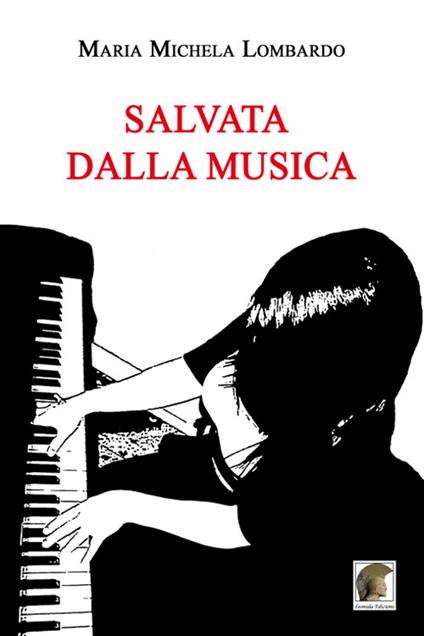 Salvata dalla musica - M. Michela Lombardo - copertina