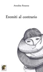Eremiti al contrario