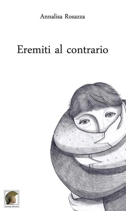 Eremiti al contrario - Annalisa Rosazza - copertina