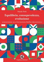 Equilibrio, consapevolezza, evoluzione. Introduzione alla Naturopatia BioPsicoQuantistica