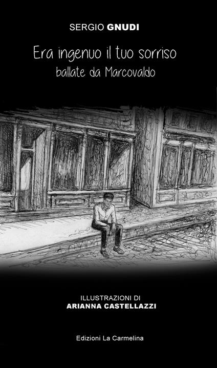 Era ingenuo il tuo sorriso. Ballate da Marcovaldo - Sergio Gnudi - copertina