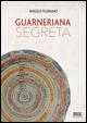 Guarneriana segreta - Angelo Floramo - copertina