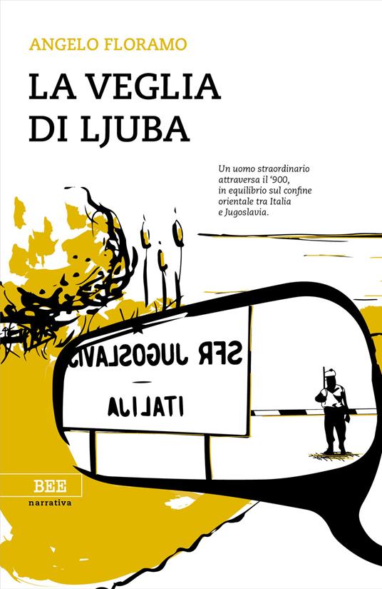 La veglia di Ljuba - Angelo Floramo - copertina