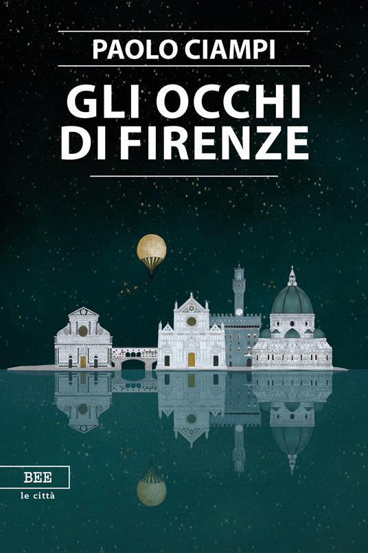 Gli occhi di Firenze - Paolo Ciampi - copertina