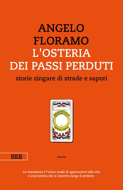 L' osteria dei passi perduti. Storie zingare di strade e sapori - Angelo Floramo - ebook