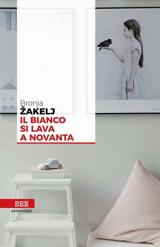 Il bianco si lava a novanta - Bronja Zakelj,Michele Obit - ebook