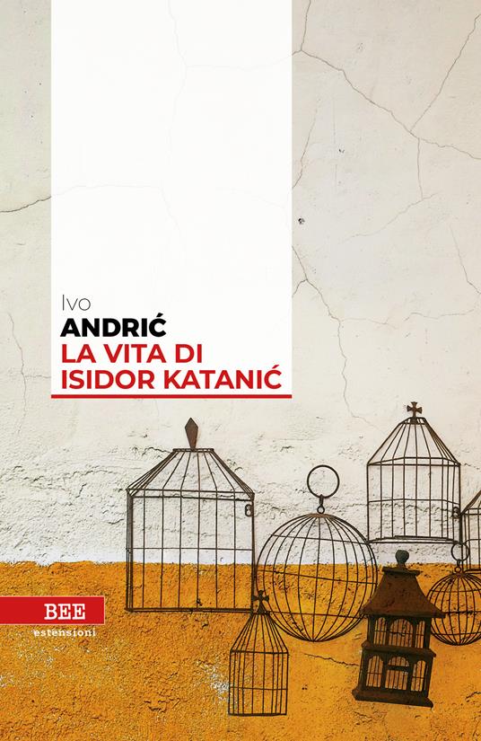 La vita di Isidor Katanic - Ivo Andríc,Bozidar Stanisic,Alice Parmeggiani - ebook