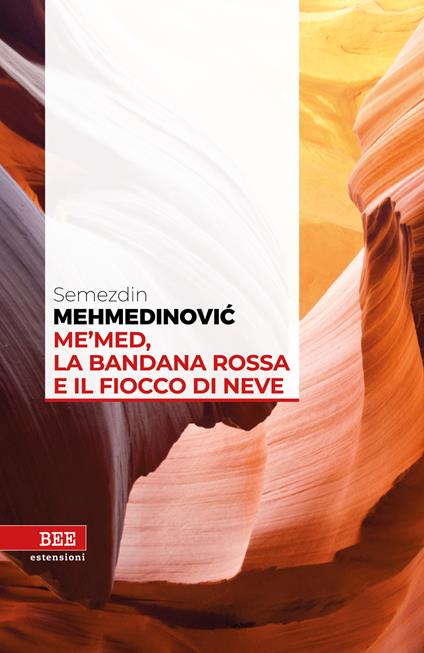 Me'med, la bandana rossa e il fiocco di neve - Semezdin Mehmedinovic - copertina