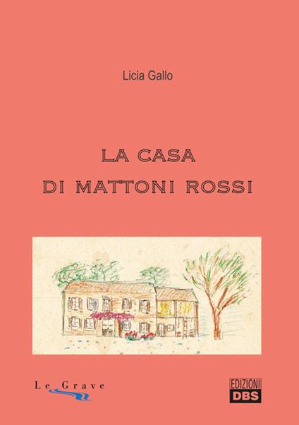 La casa di mattoni rossi - L. Gallo - copertina