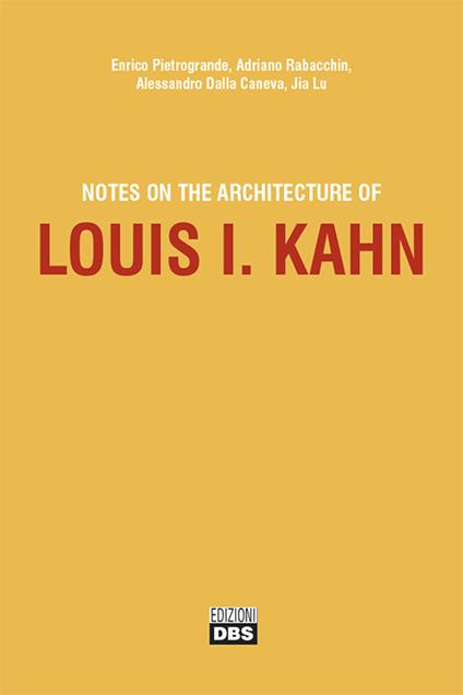 Notes on the Architecture of Louis I. Kahn - copertina