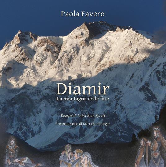 Diamir. La montagna delle fate - Paola Favero - copertina