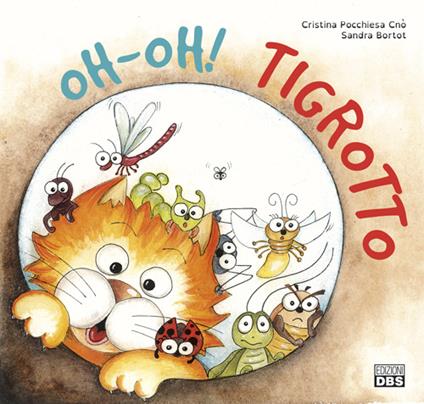 Oh-oh! Tigrotto - Cristina Pocchiesa Cnò,Sandra Bortot - copertina