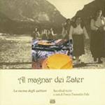 Al magnar dei Zater. La cucina degli zattieri