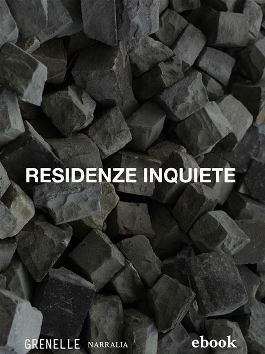 Residenze inquiete - V.V.A.A. - ebook