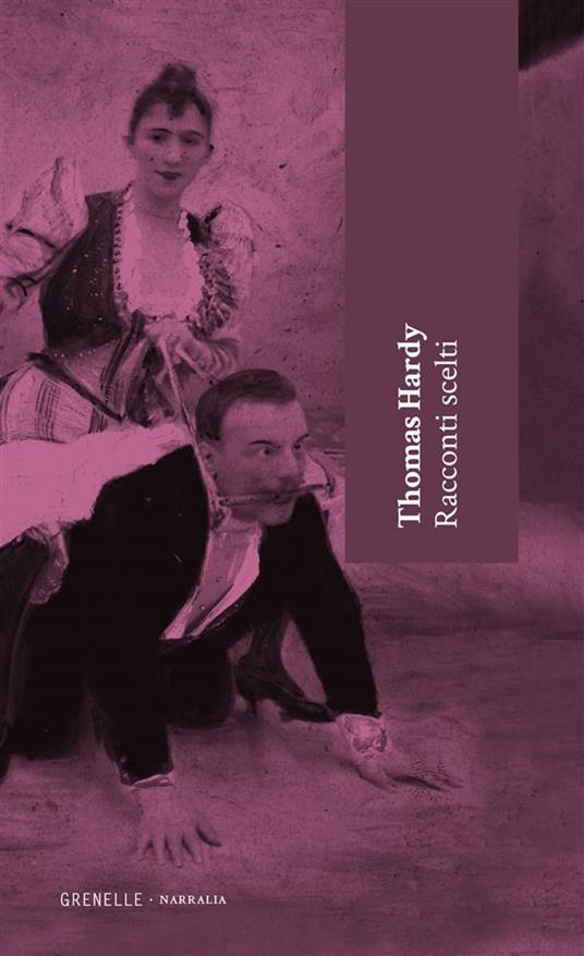 Racconti scelti - Thomas Hardy,Pietro Pascarelli - ebook