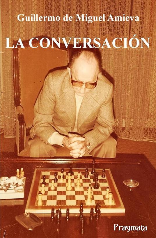 La conversación - Guillermo de Miguel Amieva - copertina