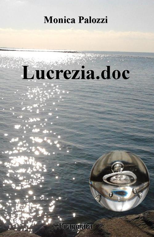 Lucrezia.doc - Monica Palozzi - copertina